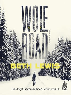 cover image of Wolf Road--Die Angst ist immer einen Schritt voraus